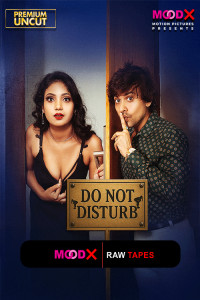 Do Not Disturb BTS (2025) S01 MoodX Originals Unrated Webseries